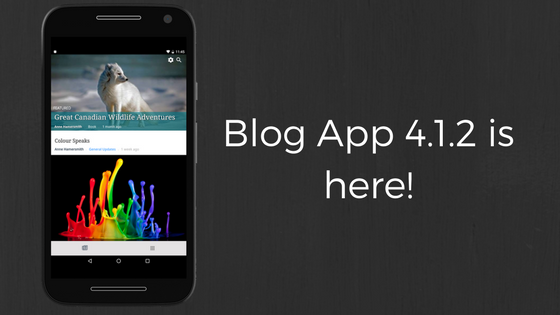 Blog App 4.1.2 is here!
