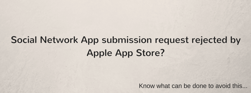 Apple App Store submission request rejected?